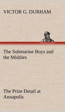 portada the submarine boys and the middies the prize detail at annapolis