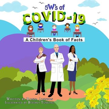 portada 5 W's of Covid-19: A Children's Book of Facts (en Inglés)