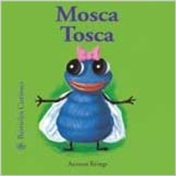 portada Mosca Tosca (Bestioles Curioses)(Catala) (in Catalá)