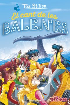 portada El Cant de les Balenes (Tea Stilton. Tapa Dura) (in Catalá)
