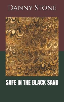 portada Safe in the Black Sand (in English)