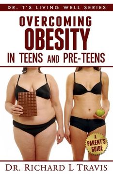 portada Overcoming Obesity in Teens and Pre-Teens: A Parent's Guide (Dr. T's Living Well Series)