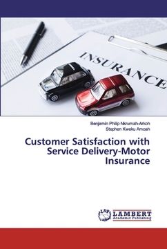 portada Customer Satisfaction with Service Delivery-Motor Insurance (en Inglés)