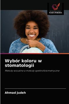 portada Wybór koloru w stomatologii (en Polaco)