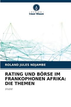portada Rating Und Börse Im Frankophonen Afrika: Die Themen (en Alemán)