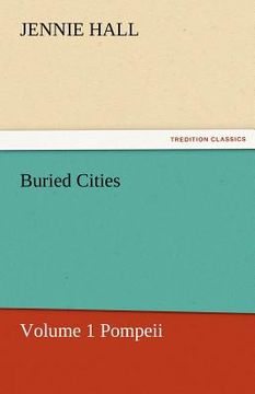 portada buried cities, volume 1 pompeii (en Inglés)