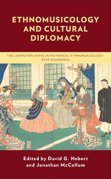 portada Ethnomusicology and Cultural Diplomacy (en Inglés)