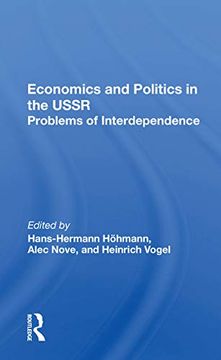 portada Economics and Politics in the Ussr: Problems of Interdependence (en Inglés)