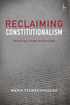 portada Reclaiming Constitutionalism: Democracy, Power and the State