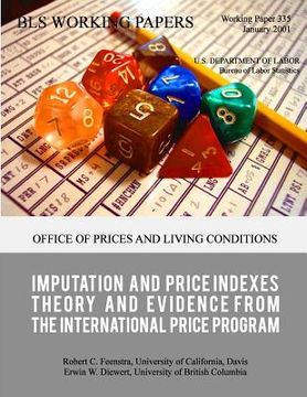 portada Imputation and Price Indexes: Theory and Evidence from the International Price Program (en Inglés)
