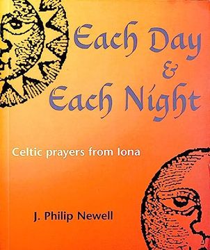 portada Each day and Each Night: Celtic Prayers From Iona