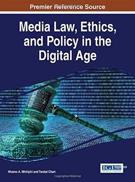 portada Media Law, Ethics, and Policy in the Digital Age (Advances in Media, Entertainment, and the Arts)