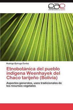 portada etnobot nica del pueblo ind gena weenhayek del chaco tarije o (bolivia)
