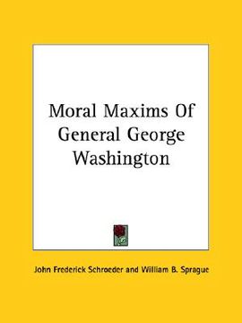 portada moral maxims of general george washington (in English)