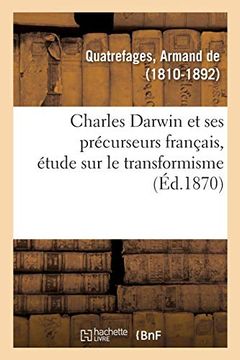 portada Charles Darwin et ses Précurseurs Français, Étude sur le Transformisme (Sciences) (in French)