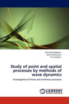 portada study of point and spatial processes by methods of wave dynamics (en Inglés)