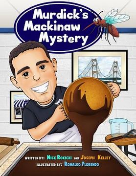 portada Murdick's Mackinaw Mystery: Michigan Family Traditions and Landmarks (in English)