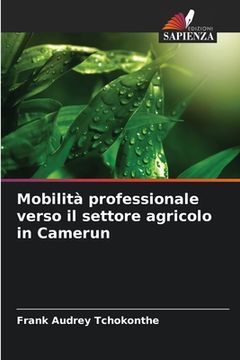 portada Mobilità professionale verso il settore agricolo in Camerun (en Italiano)