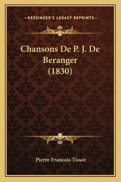 portada Chansons De P. J. De Beranger (1830) (in French)