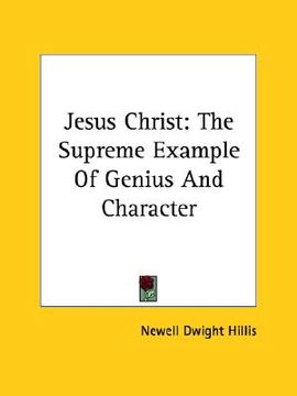 portada jesus christ: the supreme example of genius and character (en Inglés)