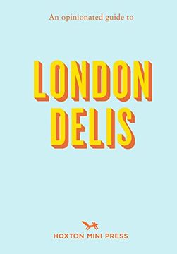 portada An Opinionated Guide to London Delis (en Inglés)