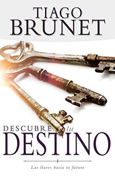 portada Descubre tu Destino: Las Llaves Hacia tu Futuro (in Spanish)