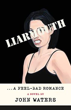 portada Liarmouth: A Feel-Bad Romance (in English)