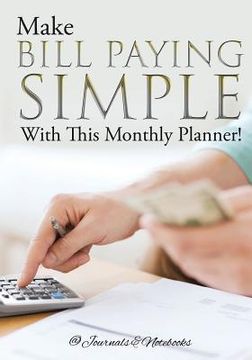 portada Make Bill Paying Simple With This Monthly Planner! (in English)