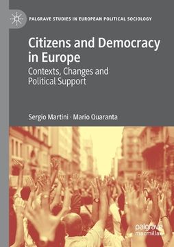 portada Citizens and Democracy in Europe: Contexts, Changes and Political Support (en Inglés)