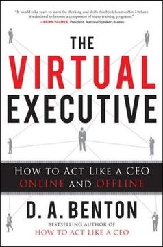 portada The Virtual Executive: How to act Like a ceo Online and Offline 