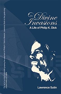 portada Divine Invasions: A Life of Philip K. Dick (GOLLANCZ S.F.)