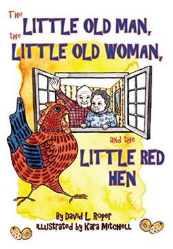 portada The Little Old Man, the Little Old Woman, and the Little Red Hen (en Inglés)