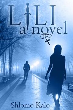 portada Lili: A Novel of Love, Suspense and Redemption of the True Kind (en Inglés)