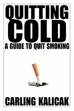 portada quitting cold - a guide to quit smoking (en Inglés)