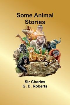 portada Some Animal Stories (in English)