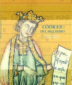portada Códices del rey Sabio. Viii Centenario de Alfonso x (in Spanish)