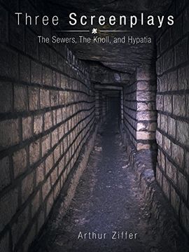 portada Three Screenplays: The Sewers, The Knoll, and Hypatia