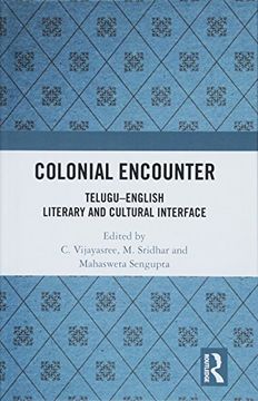 portada Colonial Encounter: Telugu–English Literary and Cultural Interface (en Inglés)
