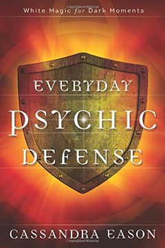 portada Everyday Psychic Defense: White Magic for Dark Moments (in English)