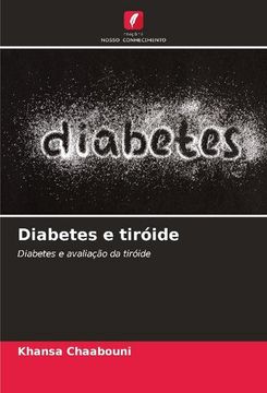 portada Diabetes e Tiróide: Diabetes e Avaliação da Tiróide