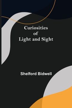 portada Curiosities of Light and Sight (en Inglés)