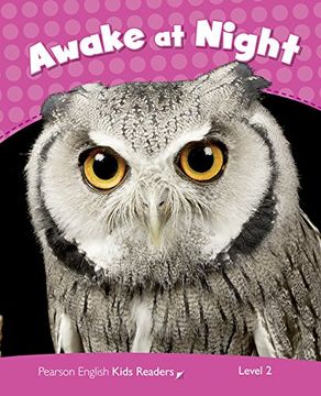 portada Penguin Kids 2 Awake at Night Reader Clil (Pearson English Kids Readers) - 9781408288283 (en Inglés)