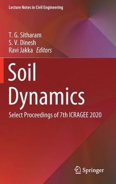 portada Soil Dynamics: Select Proceedings of 7th Icragee 2020 (en Inglés)