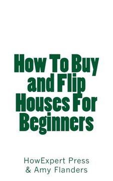 portada How To Buy and Flip Houses For Beginners