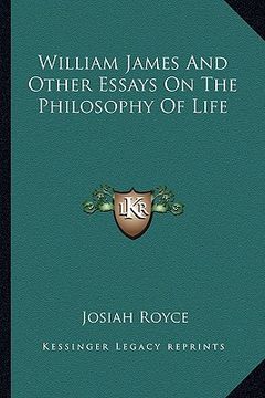 portada william james and other essays on the philosophy of life