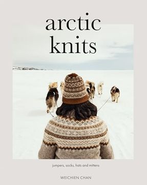 portada Arctic Knits: Jumpers, Socks, Mittens and More (en Inglés)