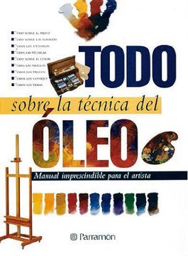 portada Todo Sobre la Tecnica del Oleo (in Spanish)