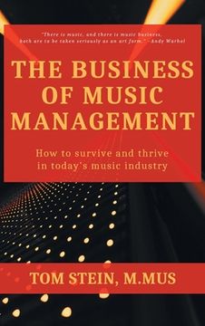 portada Business of Music Management: How To Survive and Thrive in Today's Music Industry