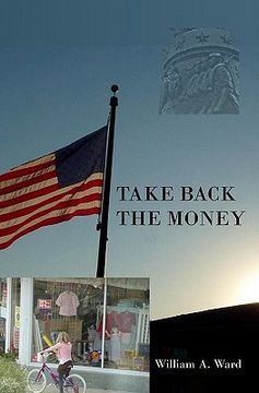 portada Take Back The Money: Of, By and For...