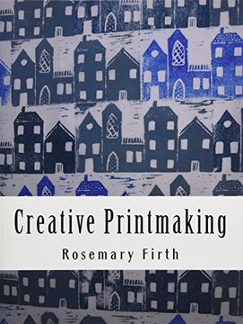 portada Creative Printmaking: Printing at Home Without a Press (en Inglés)